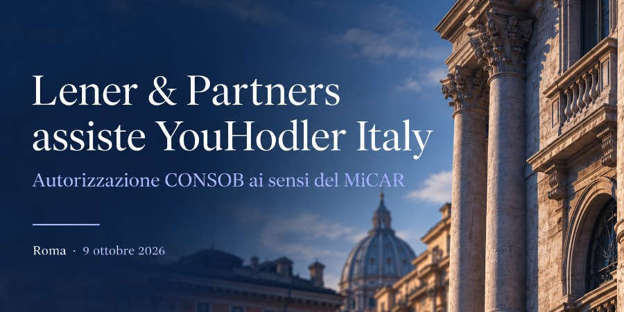 Lener & Partners assiste YouHodler Italy nell’autorizzazione CONSOB come prestatore di servizi per le cripto-attività ai sensi del MiCAR
